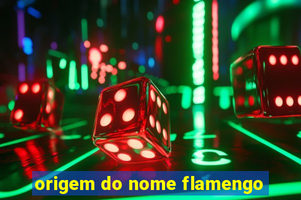 origem do nome flamengo